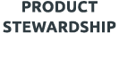 Product stewardship